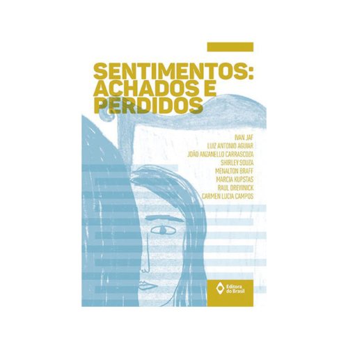 SENTIMENTOS: ACHADOS E PERDIDO