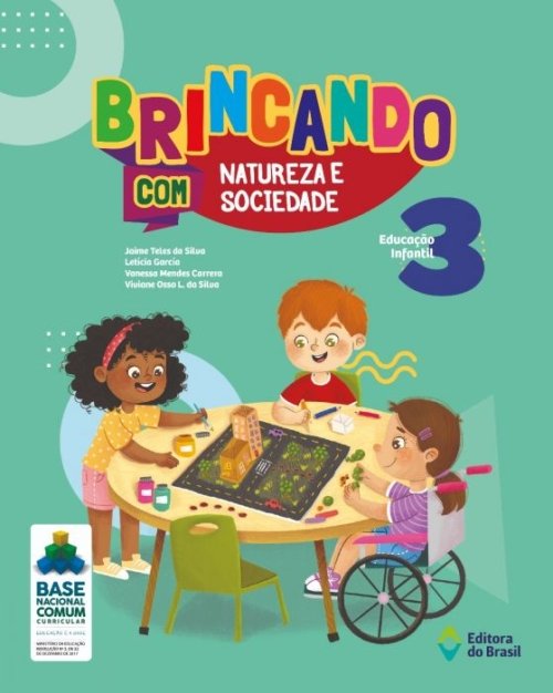 BRINCANDO COM NATUREZA E SOCIEDADE - EDUCAÇÃO INFANTIL 3
