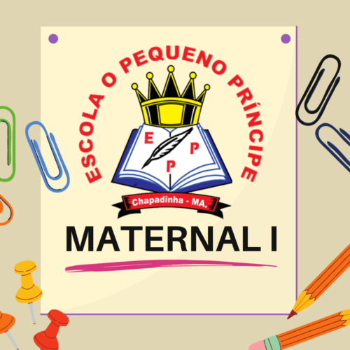 * MATERNAL I - PEQUENO PRINCIPE