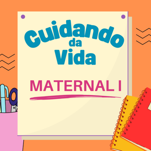 *MATERNAL 1 - KIT DE LIVROS -  CUIDANDO DA VIDA