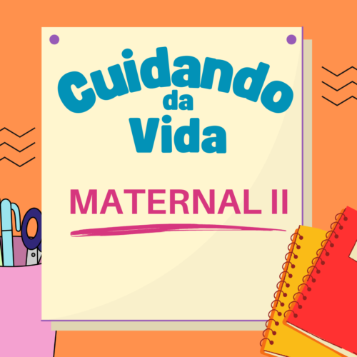 *MATERNAL 2 - KIT DE LIVROS - CUIDANDO DA VIDA