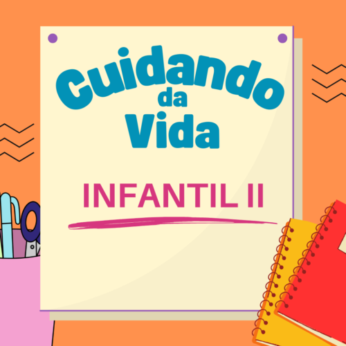 *INFANTIL 2 - KIT DE LIVROS - CUIDANDO DA VIDA
