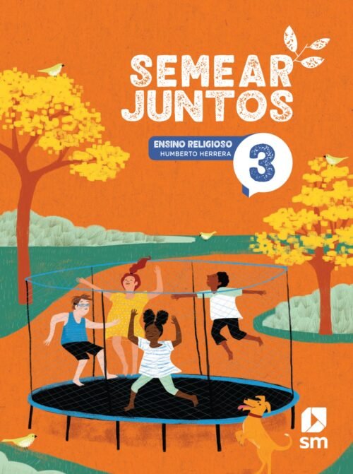 SEMEAR JUNTOS RELIGIÃO 3º ANO - EDIÇÃO 2024