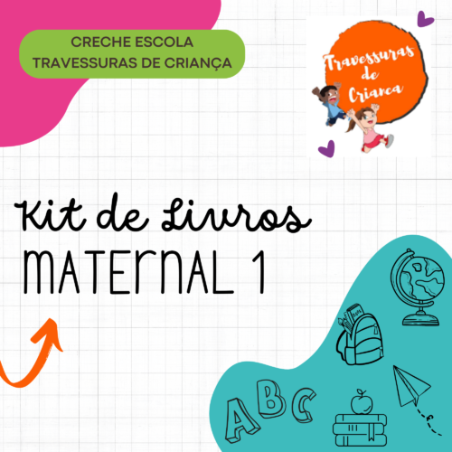 KIT DE LIVROS - MATERNAL 1 - TRAVESSURA DE CRIANÇA