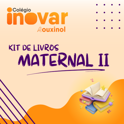 *KIT DE LIVROS - MATERNAL 2 - ESCOLA ROUXINOL