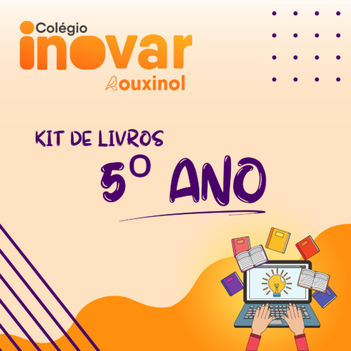 KIT DE LIVROS - 5º ANO - ESCOLA ROUXINOL