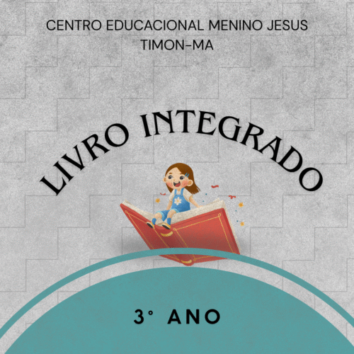 3° ANO - INTEGRADO - MENINO JESUS TIMON