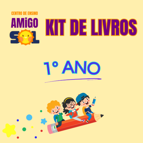 KIT DE LIVROS - 1° ANO - AMIGO DO SOL