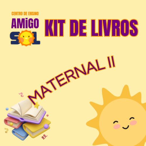 *KIT DE LIVROS - MATERNAL 2 - AMIGO DO SOL