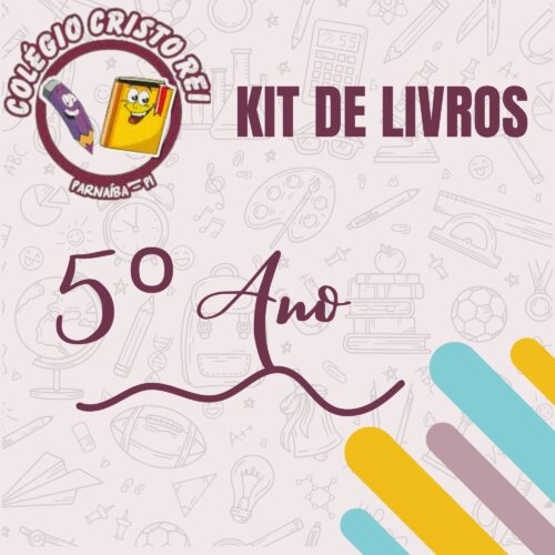 KIT DE LIVROS - ENSINO FUNDAMENTAL 5° ANO - CRISTO REI