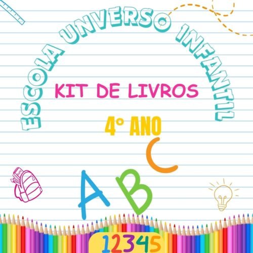4° ANO - KIT DE LIVROS - ESCOLA UNIVERSO INFANTIL