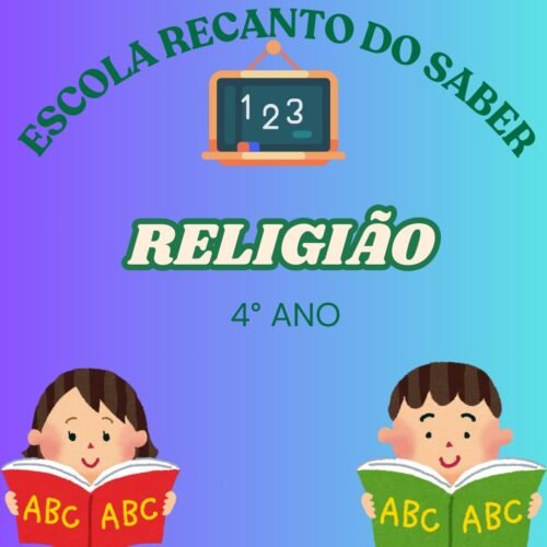 4° ANO - RELIGIÃO - RECANTO DO SABER