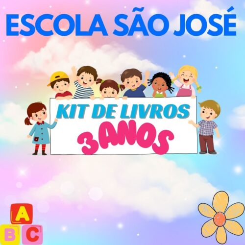 *3 ANOS - INFANTIL III - KIT DE LIVROS - ESCOLA SÃO JOSÉ