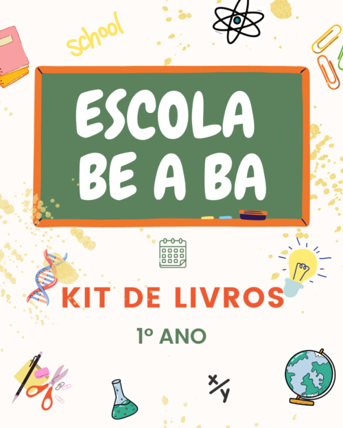 1° ANO - KIT DE LIVROS - BE A BA