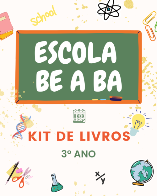 3° ANO - KIT DE LIVROS - BE A BA