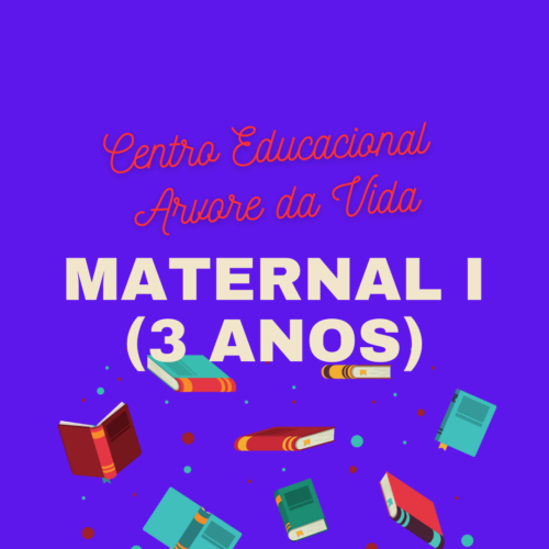 *MATERNAL I (3 ANOS) - LIT DE LIVRO- CEAV