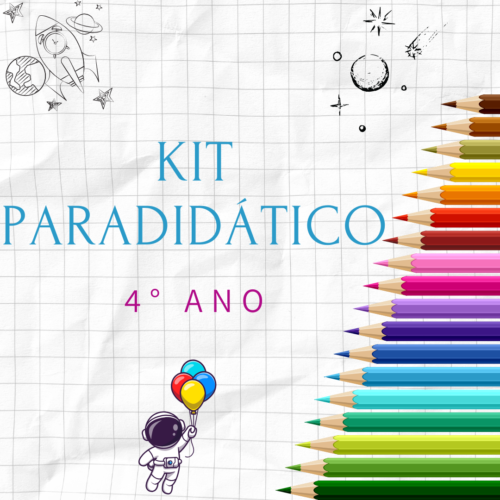 4° ANO - KIT PARADIDÁTICO