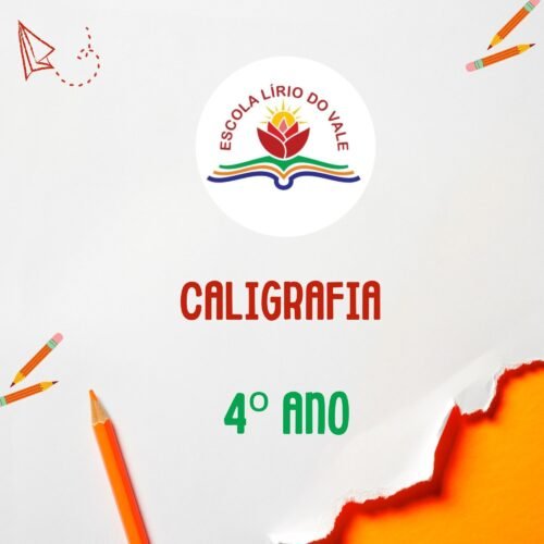 4° ANO - CALIGRAFIA - LIRIO DO VALE