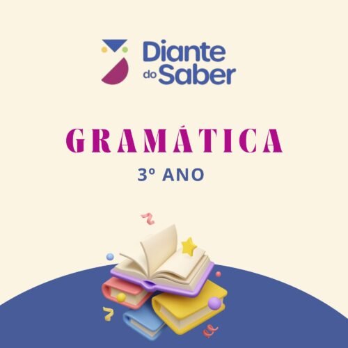3° ANO - GRAMÁTICA - DIANTE DO SABER