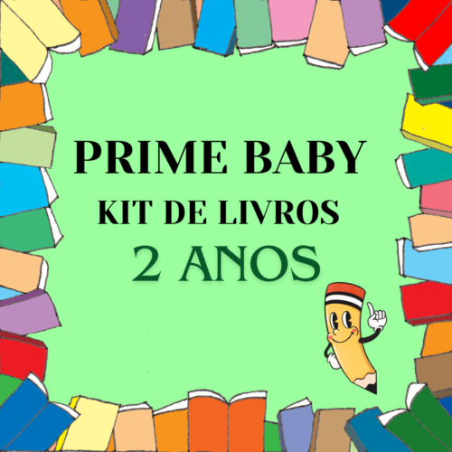 *MATERNAL - KIT DE LIVROS - 2 ANOS - PRIME BABY