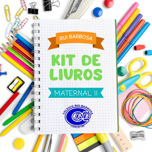 *MATERNAL II - KIT DE LIVORS - RUY BARBOSA
