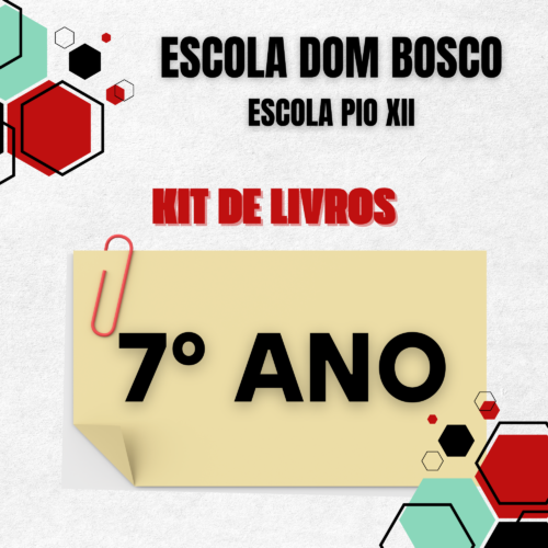 KIT DE LIVROS 7º ANO - DOM BOSCO