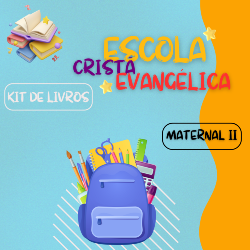*3 ANOS MATERNAL II - KIT DE LIVROS - CRISTÃ EVANGÉLICA