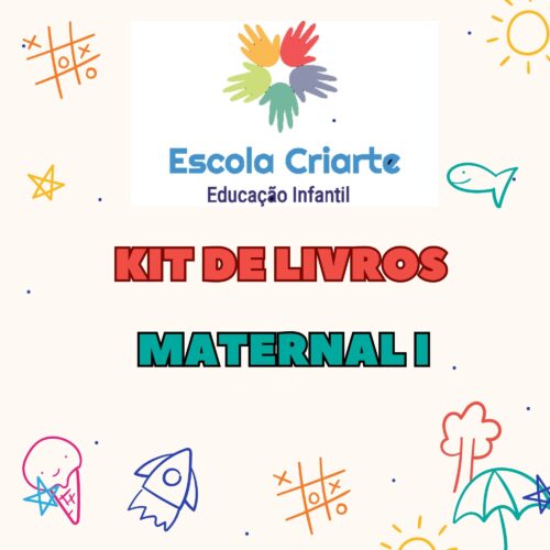 *  MATERNAL I - KIT DE LIVROS - ESCOLA CRIARTE