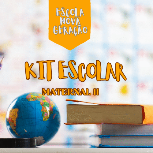 * MATERNAL II- 03 ANOS- KIT DE LIVRO- ESCOLA NOVA GERAÇÃO