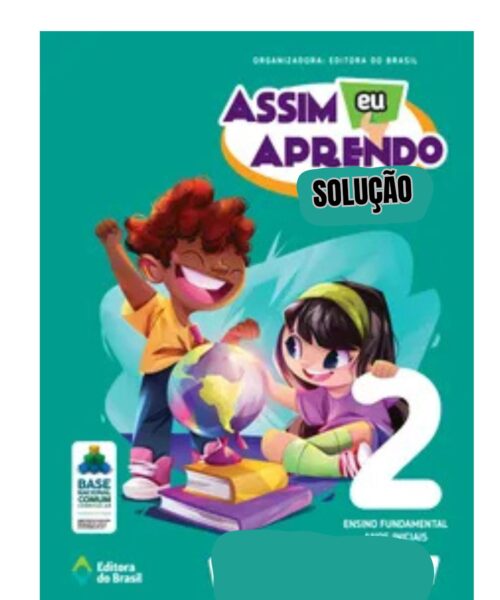 2º ANO - SOLUÇÃO ASSIM EU APRENDO - CRECHE ESCOLA SAGRADA FAMÍLIA