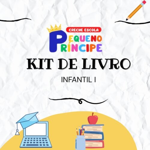 * INFANTIL I - 03 ANOS -KIT DE LIVRO - CRECHE ESCOLA PEQUENO PRINCIPE- COHEB