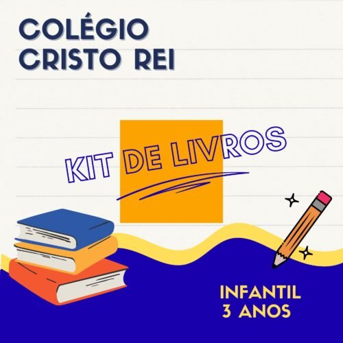 *INFANTIL - 3 ANOS - KIT DE LIVROS - COLÉGIO CRISTO REI CODÓ