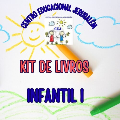 * INFANTIL I -  KIT DE LIVRO - CENTRO EDUCACIONAL JERUSALÉM