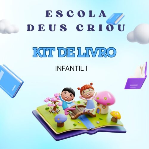 *INFANTIL I - 04 ANOS - KIT DE LIVRO- ESCOLA DEUS CRIOU