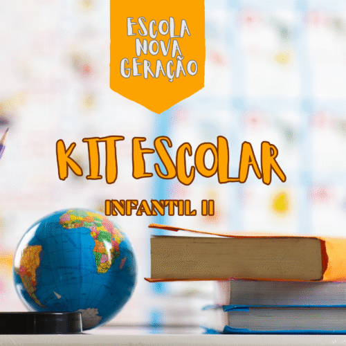 * INFANTIL II- 05 ANOS- KIT DE LIVRO- ESCOLA NOVA GERAÇÃO