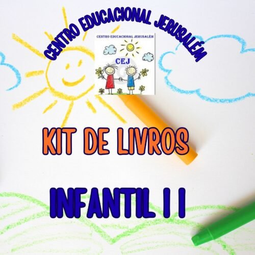 * INFANTIL II -  KIT DE LIVRO - CENTRO EDUCACIONAL JERUSALÉM