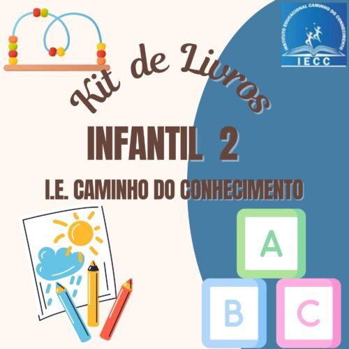 *INFANTIL II 05 ANOS - KIT DE LIVRO - ESCOLA CAMINHO DO CONHECIMENTO
