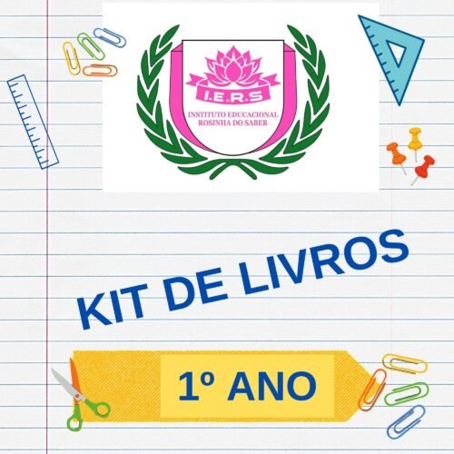 1º ANO -KIT DE LIVRO - INST. EDUCACIONAL ROSINHA DO SABER