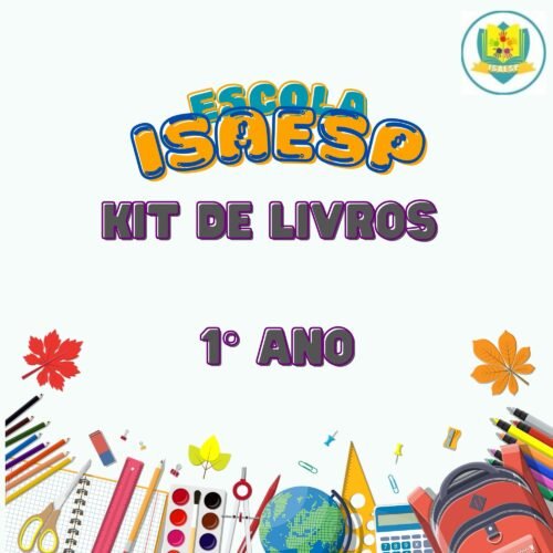 1° ANO - KIT DE LIVROS - ESCOLA ISAESP