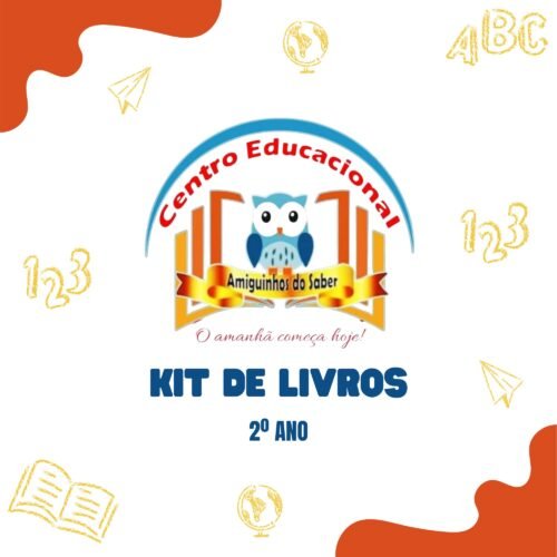 2º ANO- KIT DE LIVRO - CENTRO EDUCACIONAL AMIGUINHO DO SABER
