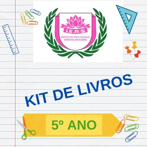 5º ANO - KIT DE LIVRO - INST. EDUCACIONAL ROSINHA DO SABER