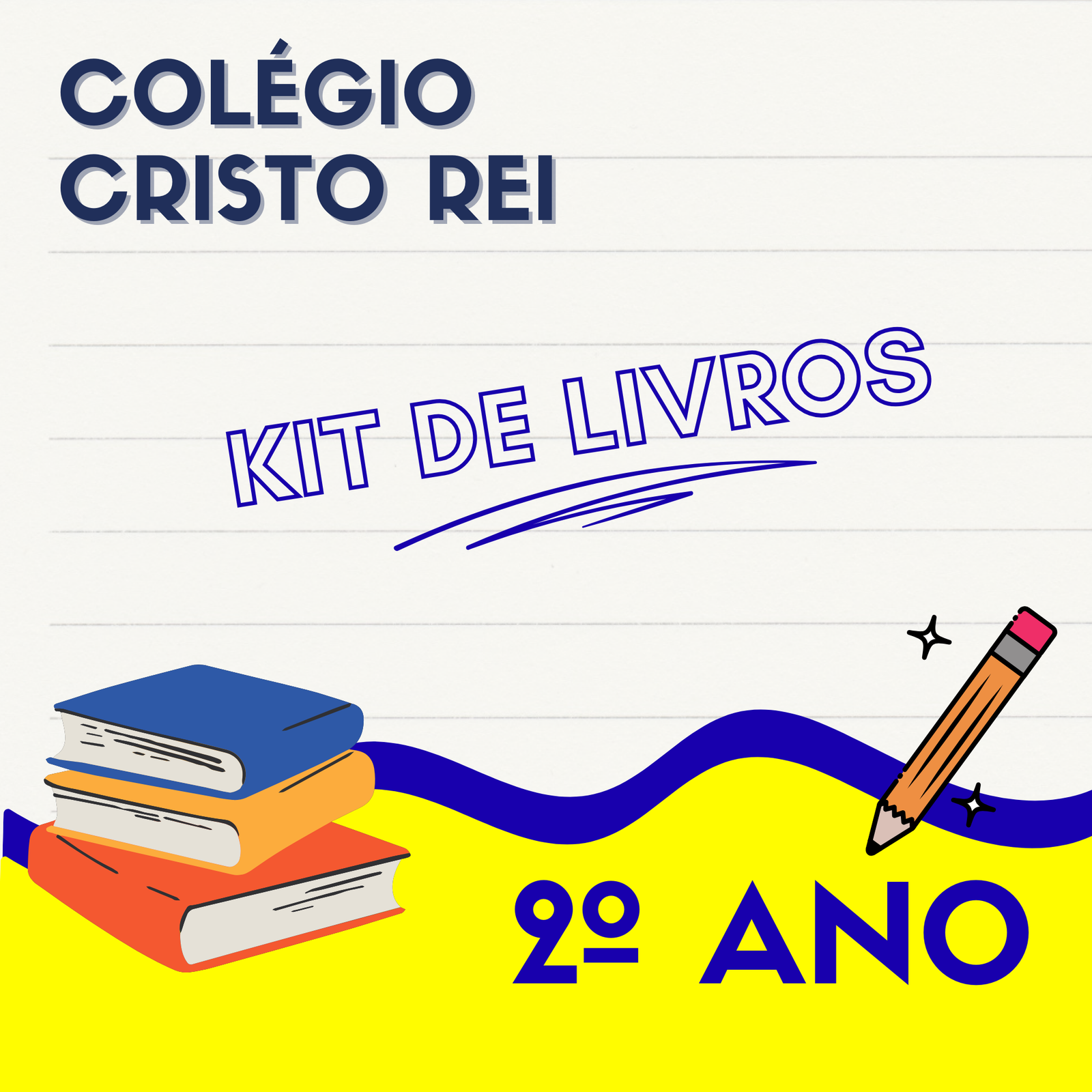 2º ANO - KIT DE LIVROS - COLÉGIO CRISTO REI - CODÓ