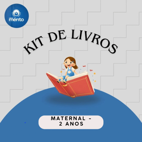 *KIT DE LIVROS - MATERNAL 2 ANOS - MÉRITO