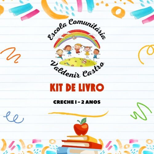 *CRECHE I - 2 ANOS- KIT DE LIVRO VALDENIR CASTRO