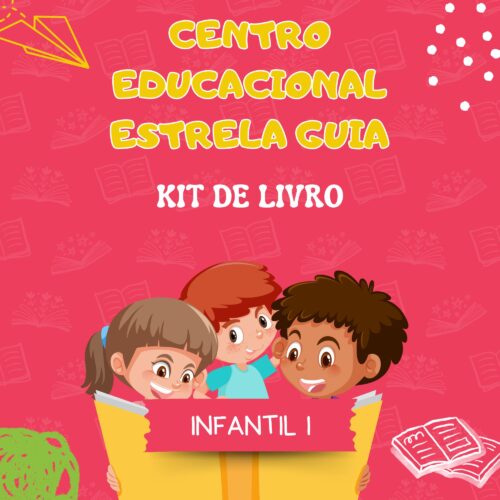 * INFANTIL  I - 04 ANO - COMBO DE LIVRO - ESCOLA ESTRELA GUIA