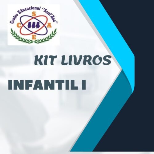 * INFANTIL I - KIT DE LIVROS - CENTRO EDUCACIONAL SANT'ANA