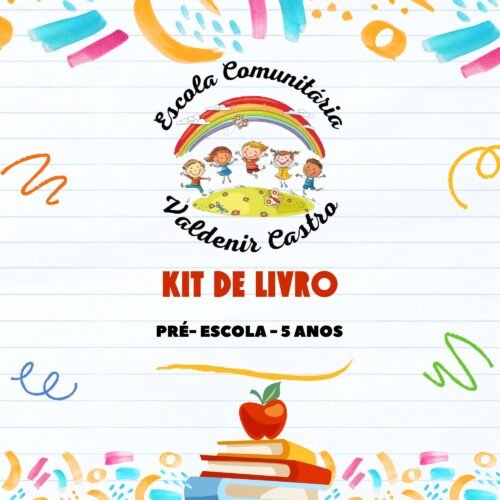 *PRÉ ESCOLA - 5 ANOS- KIT DE LIVRO VALDENIR CASTRO