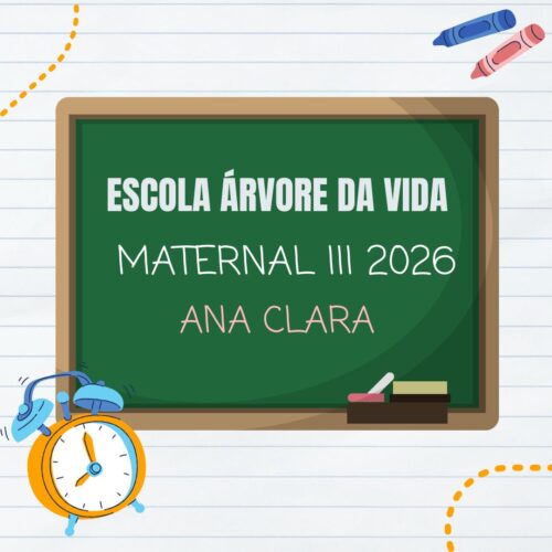 *EDUCAÇÃO INFANTIL - MATERNAL III - ANA CLARA - ARVORE DA VIDA