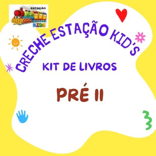 *PRÉ II -05 ANOS - KIT DE LIVROS - ESTAÇÃO KIDS