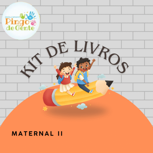 *3 ANOS MATERNAL II - KIT DE LIVROS - PINGO DE GENTE